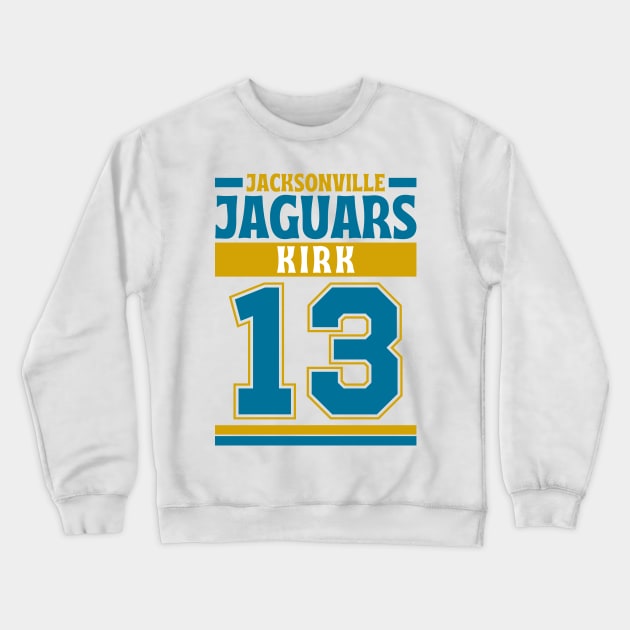 Jacksonville Jaguars Kirk 13 American Football Edition 3 Crewneck Sweatshirt by Astronaut.co